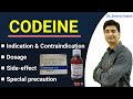 CODEINE MEDICINE INDICATION CONTRAINDICATION DOSAGE SIDE EFFECT Details Of Codeine In H