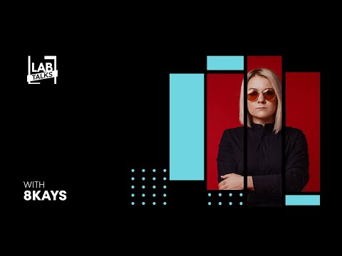 LAB Talks - Entrevista con 8Kays
