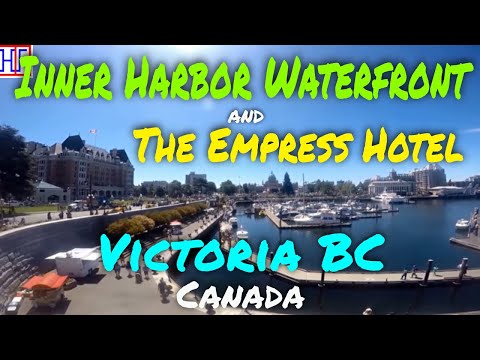 Victoria BC - Inner Harbor Waterfront and Empress Hotel | Victoria BC (Canada) Travel Guides - Ep#6