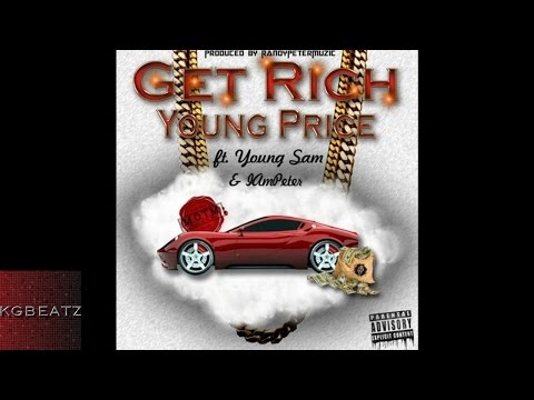 Young Price ft. Youg Sam, IamPeter - Get Rich [New 2016]