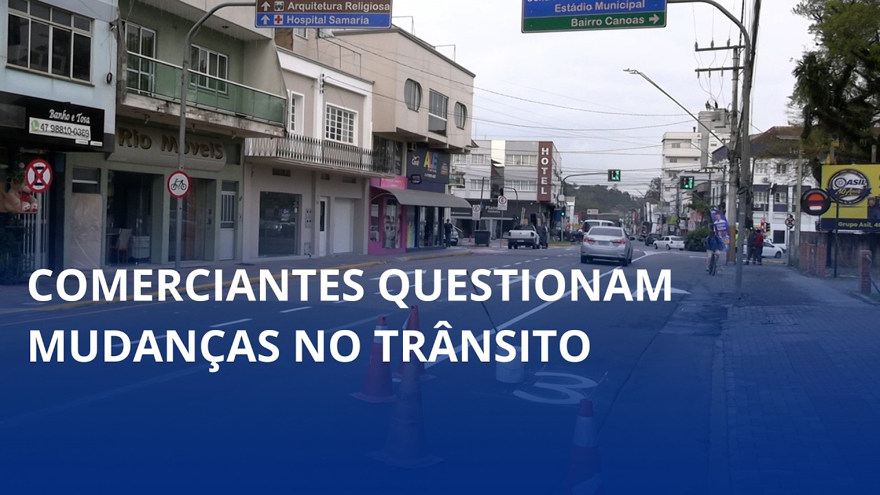 Comerciantes questionam mudanças no trânsito em Rio do Sul