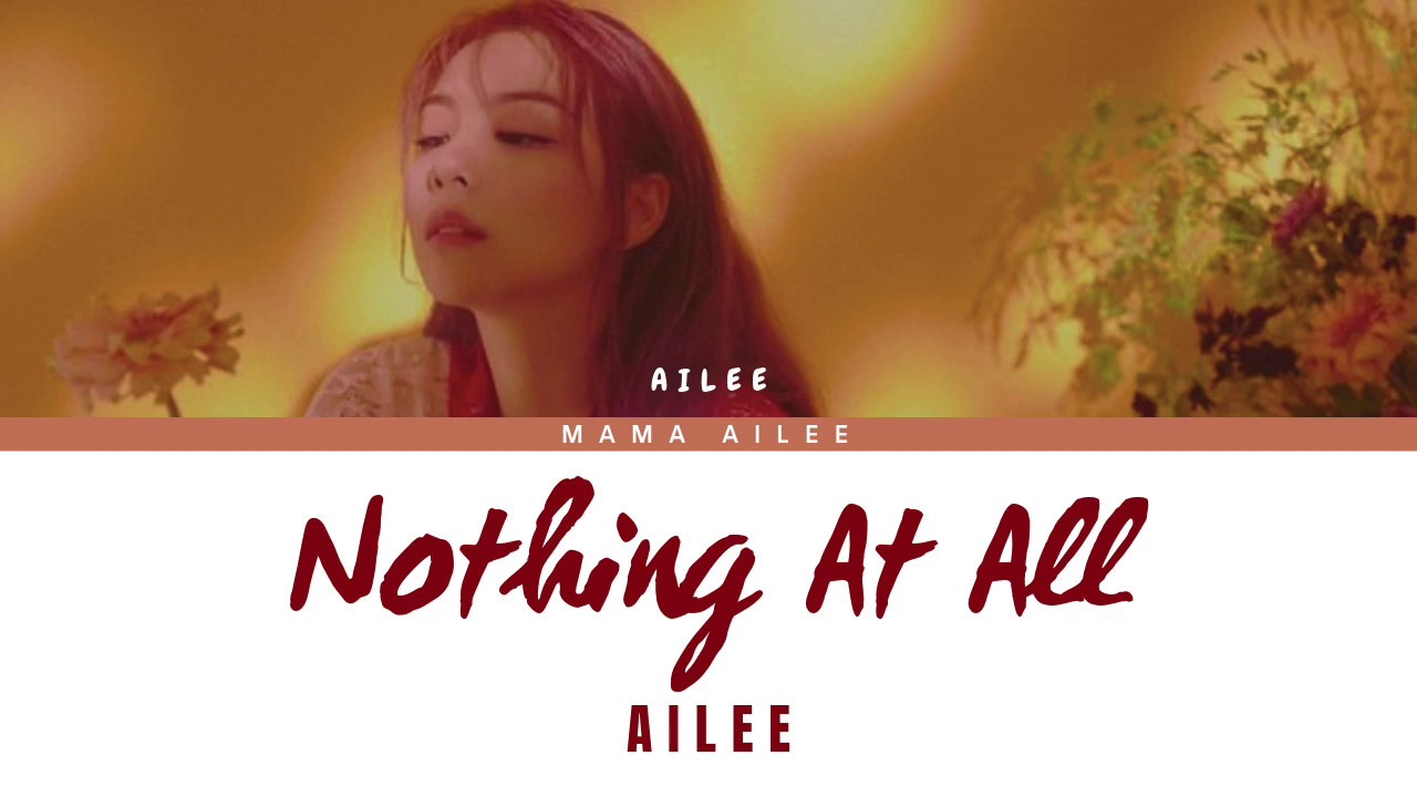 Lirik Lagu Nothing At All dan Terjemahannya Ailee Lirik Lagu Nothing At All dan Terjemahannya Ailee