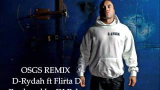 OSGS Funky Remix -D-Rydah ft Flirta D. Prod by DJ Rebz