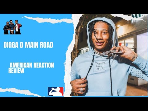 Digga D-   Main Road (American reaction review)
