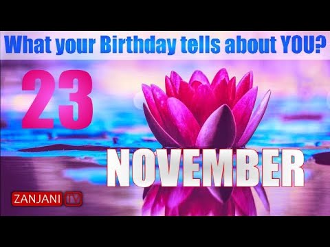 23 November Birthday Personality | Secrets of your Birthday | What your Birth Date says | Zanjani TV