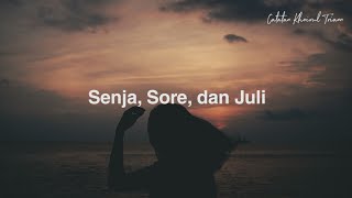 Download lagu Senja, Sore, dan Juli : Puisi Khoirul Triann mp3