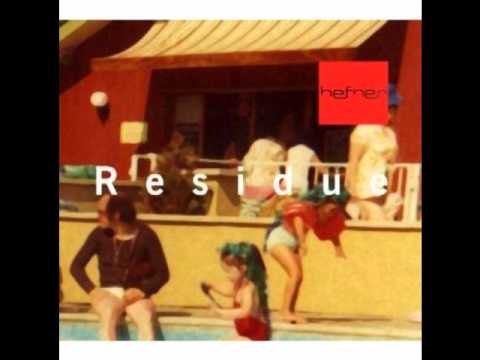 Hefner - Residue