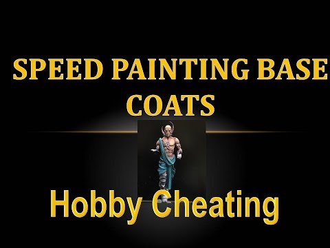 Hobby Cheating 192 - Speed Painting Base Coats (No Airbrush)