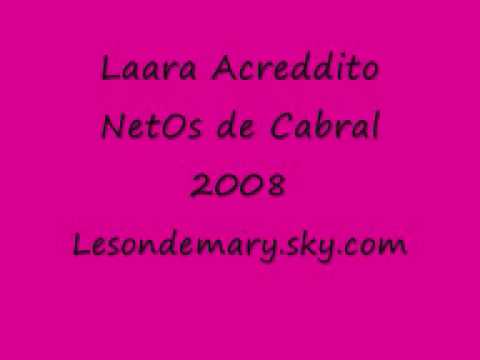 Laara AcredditO NetOs de Cabral 2008