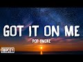Pop Smoke Got It On Me Lyrics