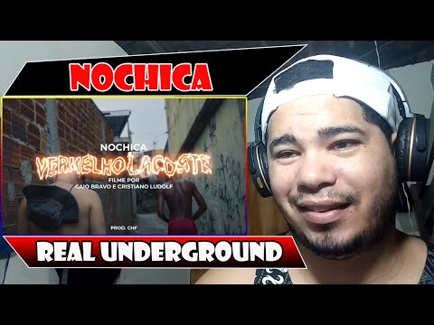 (REAL UNDERGROUND) NOCHICA - VERMELHO LACOSTE (PROD. CHF) REACT/REAÇÃO