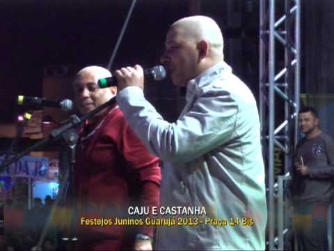 Caju e Castanha - Festejos Juninos Guarujá 2013