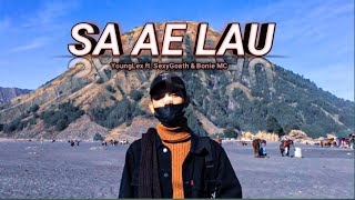 Download lagu YoungLex - SA AE LAU ft. SexyGoath & Bonie MC ( Lyric ) . #saaelau #sexygoath #younglex mp3