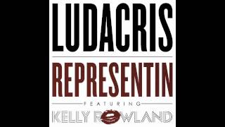 Ludacris Feat. Kelly Rowland &quot;Representin&quot;