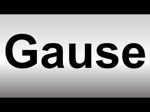 How to Pronounce Gause