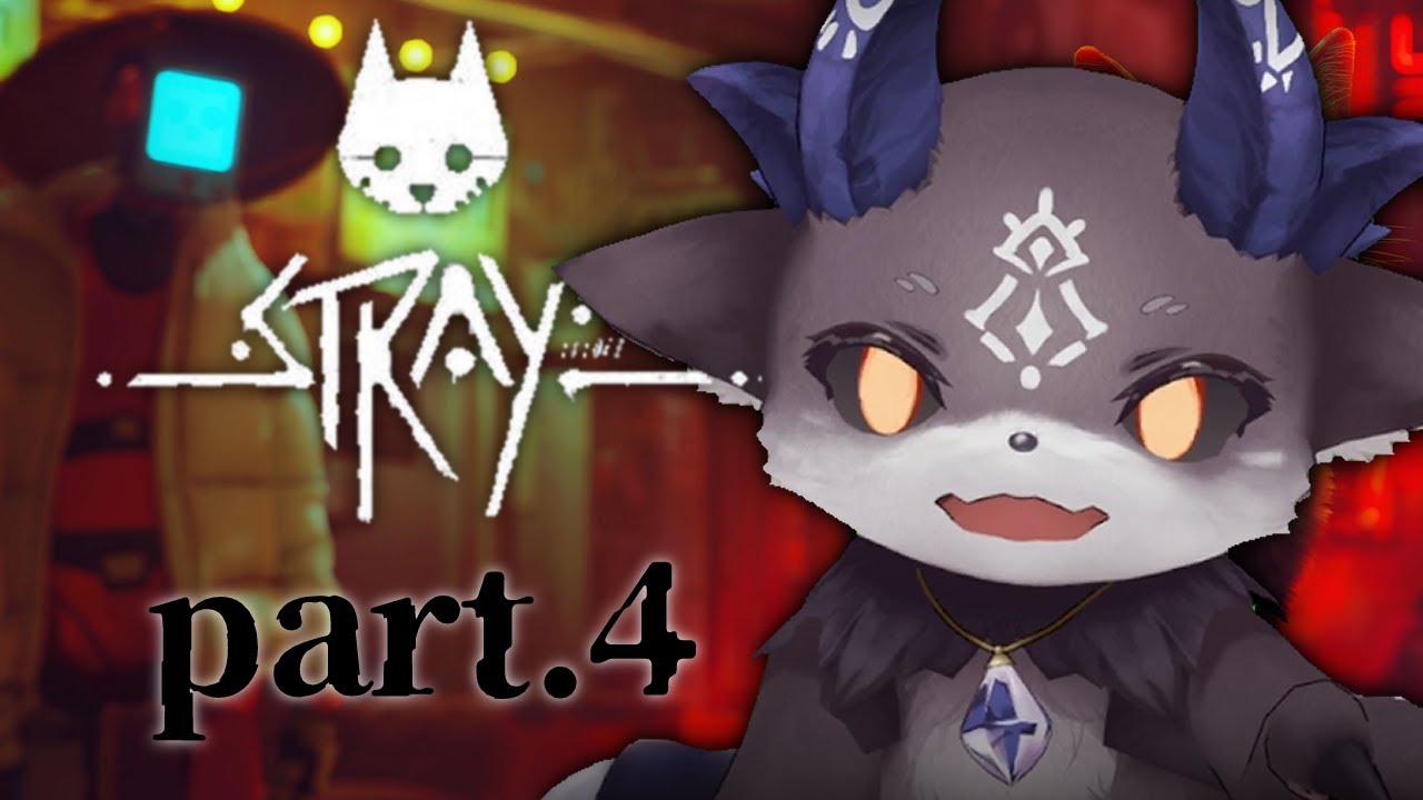 【stray】 スーパーあくまねこちゃん #4【でびでび・でびる/にじさんじ】
