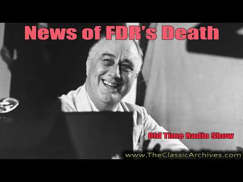 FDR Dies 450412   MBS Fulton Lewis Reports FDR's Death, Old Time Radio