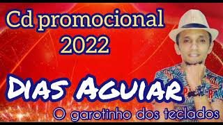 CD PROMOCIONAL 2022 - DIAS AGUIAR
