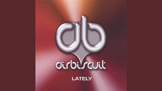 Lately (Riley & Durrant Mix)