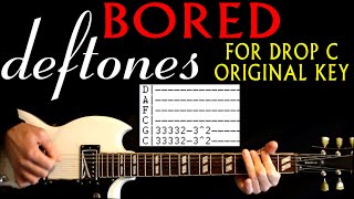 Deftones Bored Drop C Guitar Lesson / Guitar Tabs / Guitar Tutorial / Guitar Chords / Guitar Cover