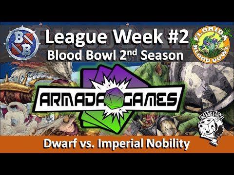 Blood Bowl - Armada Games League Week #2 - Dwarf vs. Imperial Nobility