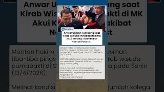 Anwar Usman Tumbang saat Kirab Wisuda Purnabakti di MK, Akui Begadang gegara Nonton Podcast