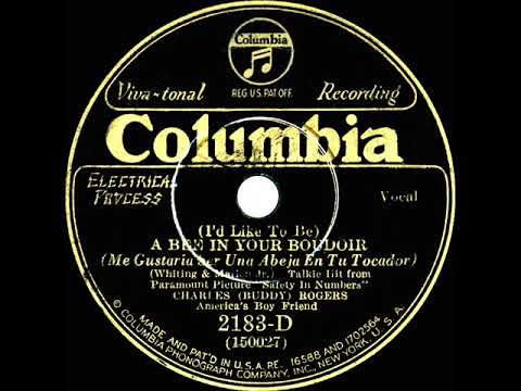 1930 Buddy Rogers - (I’d Like To Be) A Bee In Your Boudoir