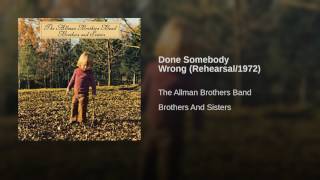 Done Somebody Wrong (Rehearsal/1972)