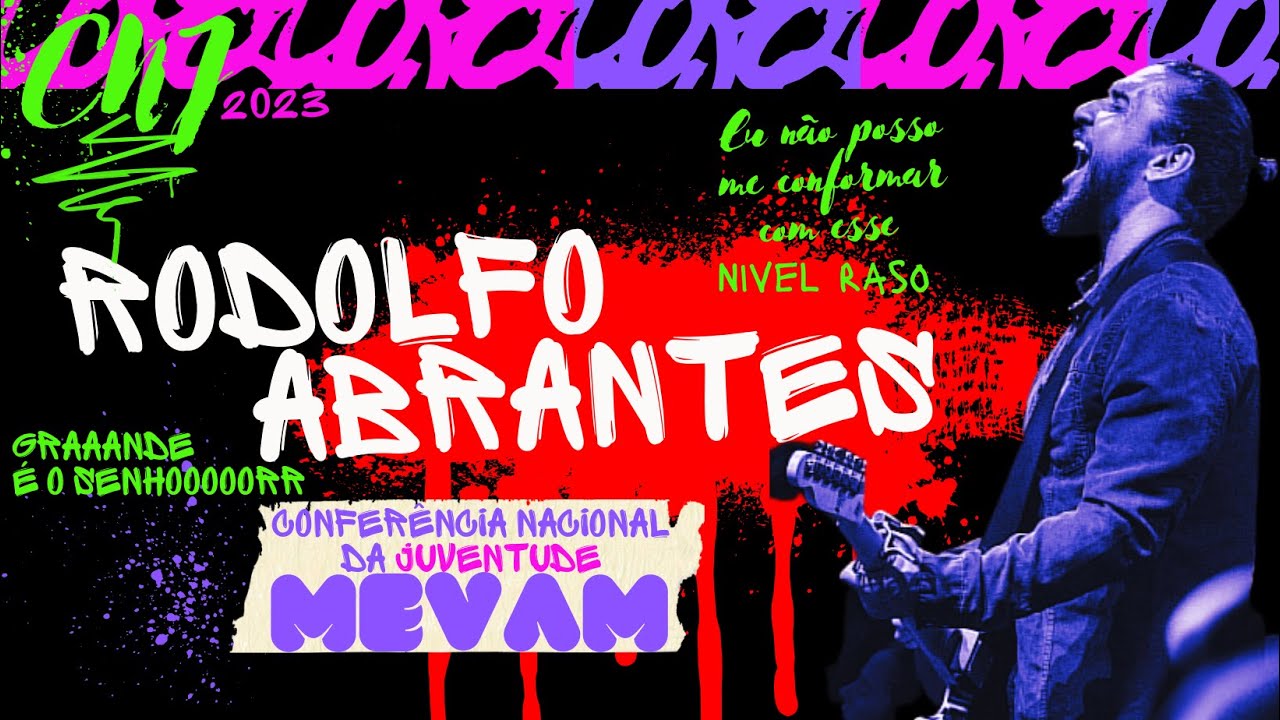 @RodolfoAbrantesOficial  e BANDA - Conf. Nacional da Juventude MEVAM 2023