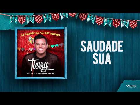 Tierry - Saudade Sua (Promocional - Atualizadão Junino)