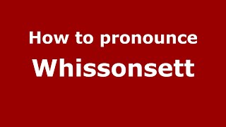 How to pronounce Whissonsett