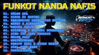 Download lagu DJ FUNKOT NANDA NAFIS SALAH APA FULL ALBUM || NANDA NAFIS RMX || RAJA FUNKOT mp3