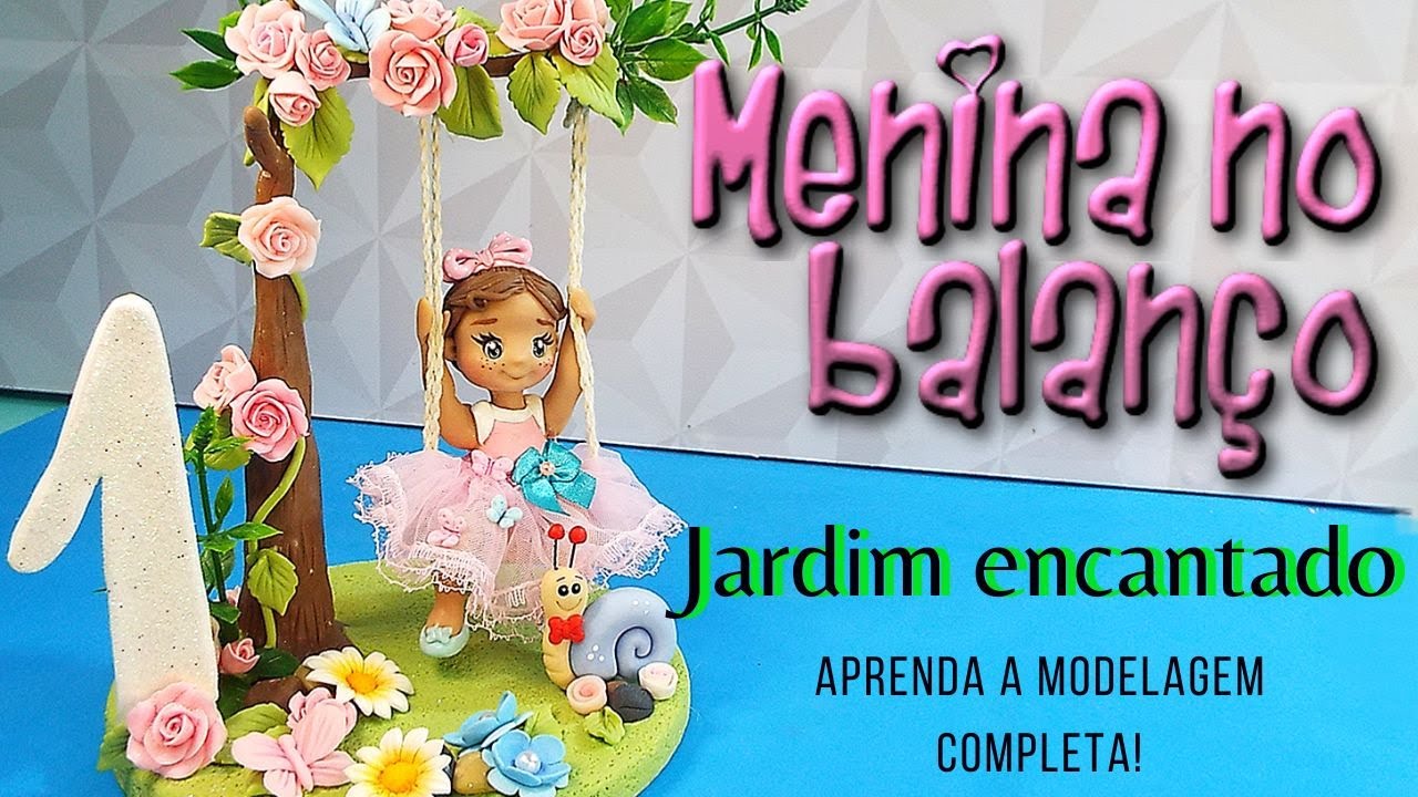 BONECA NO BALANÇO EM BISCUIT TEMA JARDIM ENCANTADO - PASSO A PASSO COMPLETO