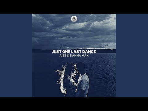 Just One Last Dance