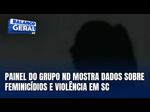Grupo ND lança painel com dados sobre feminicídios em Santa Catarina
