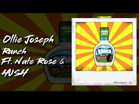 Ollie Joseph - Ranch Ft. Nate Rose & HUSH [Prod: HUSH]