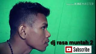 Download lagu Dj rasa muntah 2 2019 mp3