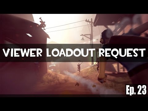 TF2 | Viewer Loadout Request Ep. 23: Sydney Sleeper, Cleaner's Carbine, Bushwacka