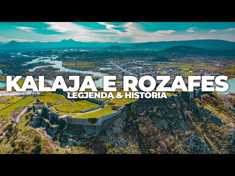 KALAJA E ROZAFES, LEGJENDA & HISTORIA | 4K DRONE VIDEO, SHKODRA 2021