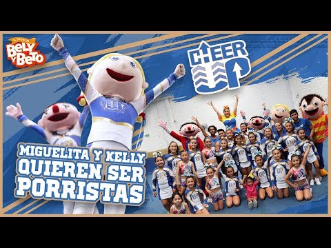Miguelita y Kelly Quieren Ser Porristas - Bely y Beto
