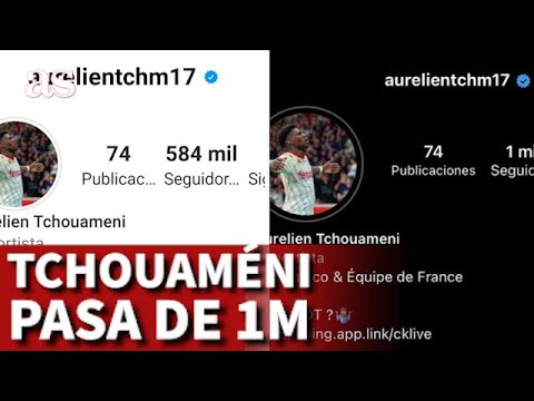 TCHOUAMÉNI pasa 1M de SEGUIDORES en 24H: "ESTO ES el REAL MADRID" | AS
