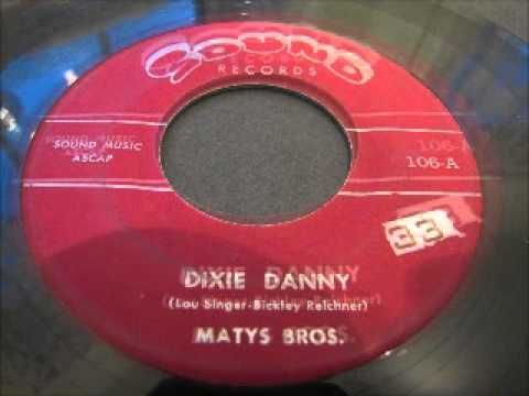 "Dixie Danny" - Matys Bros.