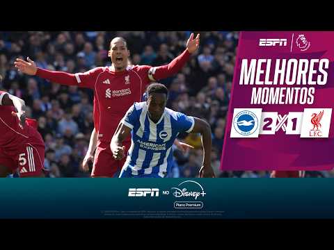 Gols e lances de Brighton x Liverpool