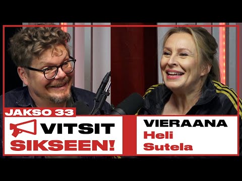 Vitsit Sikseen! Jakso 33 - Heli Sutela