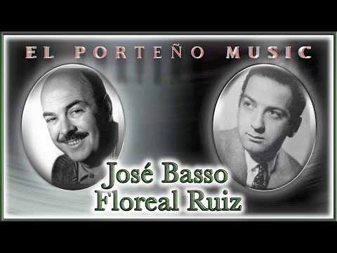El Porteño Music - Tanda de la Semana - José Basso - Floreal Ruiz (Tango)