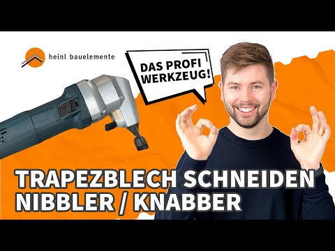 Trapezblech professionell schneiden: Ein Leitfaden für Nibbler/Knabber