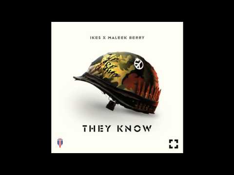 Ikes - They Know (Wan Mo) ft Maleek Berry (OFFICIAL AUDIO 2015)