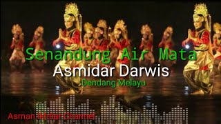 Download lagu Asmidar Darwis || Senandung Air Mata || Lirik senandung air mata || Dendang Melayu mp3