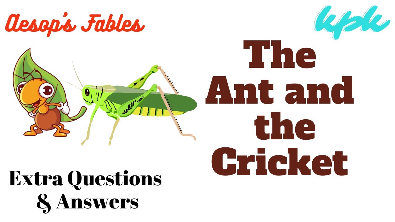 The Ant and the Cricket poem Extra Questions and Answers | Adapted from Aesop's Fables