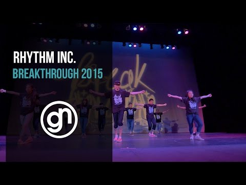 Rhythm Inc. | Breakthrough 2015 [Official Front Row 4K]